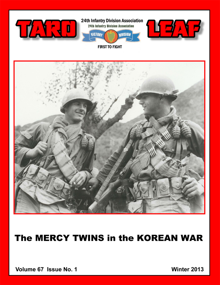Taro Leaf, the magazine of the 24th Infantry Division Association, Winter 2013 — cover, "The Mercy Twins in the Korean War"